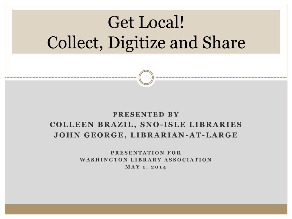 Collect, Digitize and Share