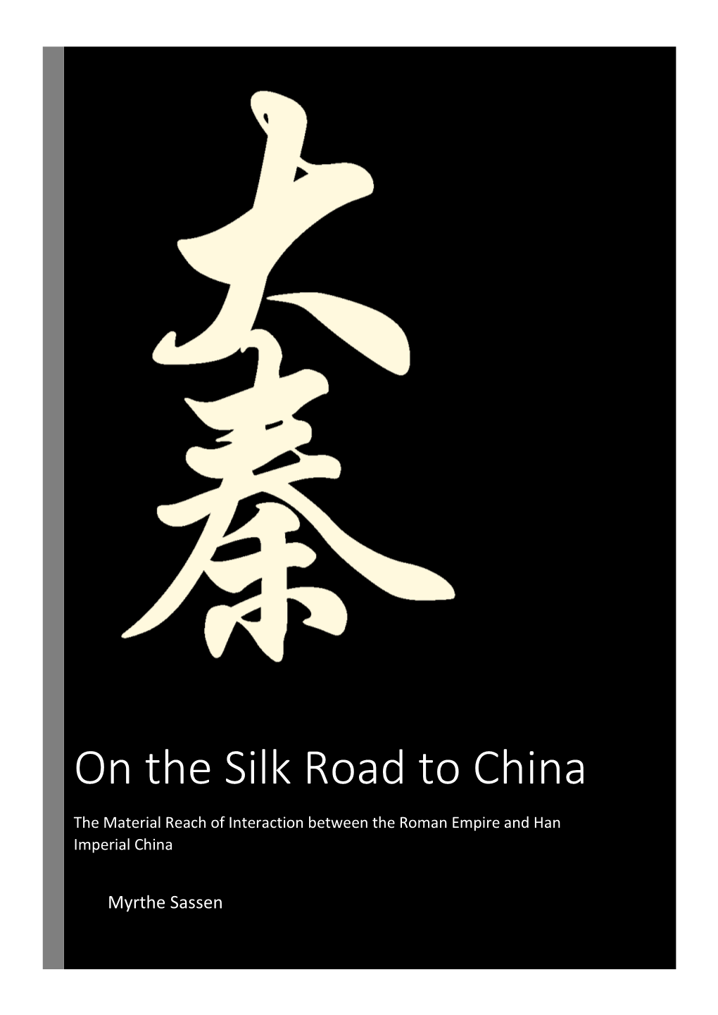 On the Silk Road to China