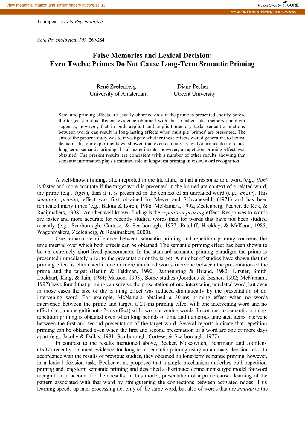 False Memories and Lexical Decision: Even Twelve Primes Do Not Cause Long-Term Semantic Priming