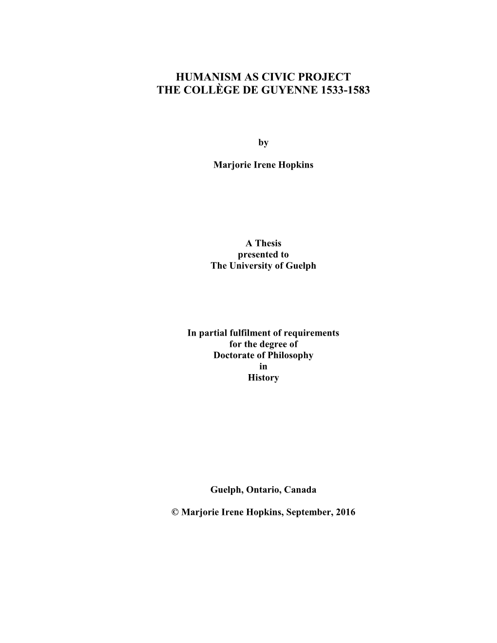 Humanism As Civic Project the Collège De Guyenne 1533-1583