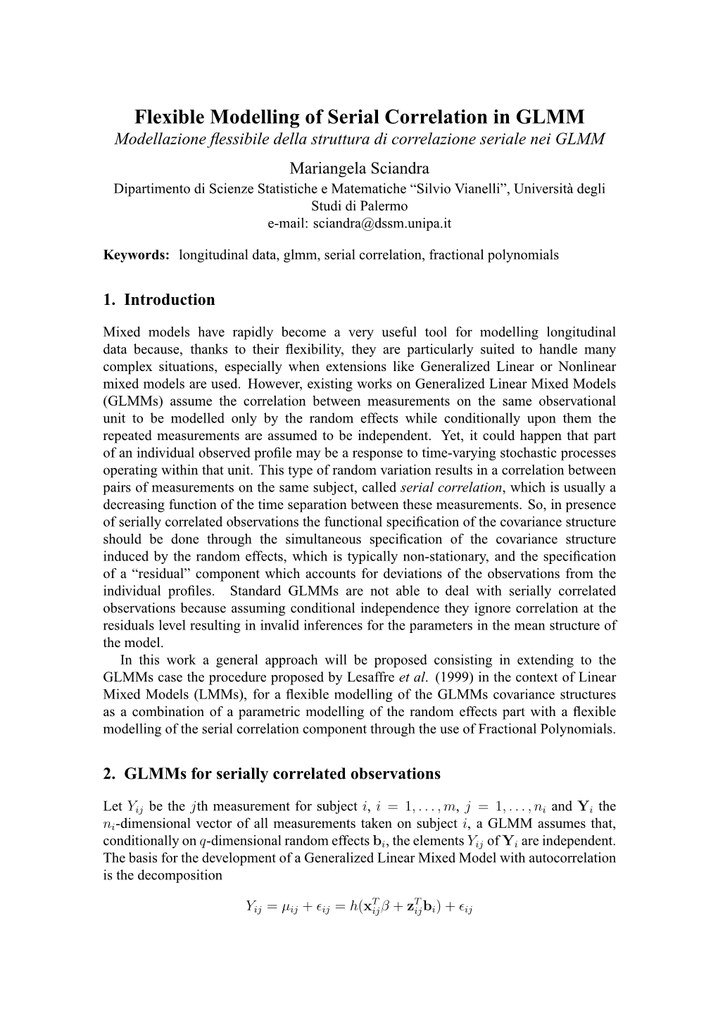 Flexible Modelling of Serial Correlation in GLMM