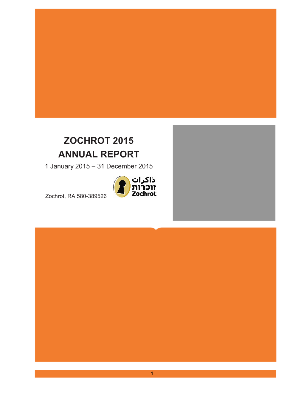 ZOCHROT 2015 ANNUAL REPORT 1 January 2015 – 31 December 2015