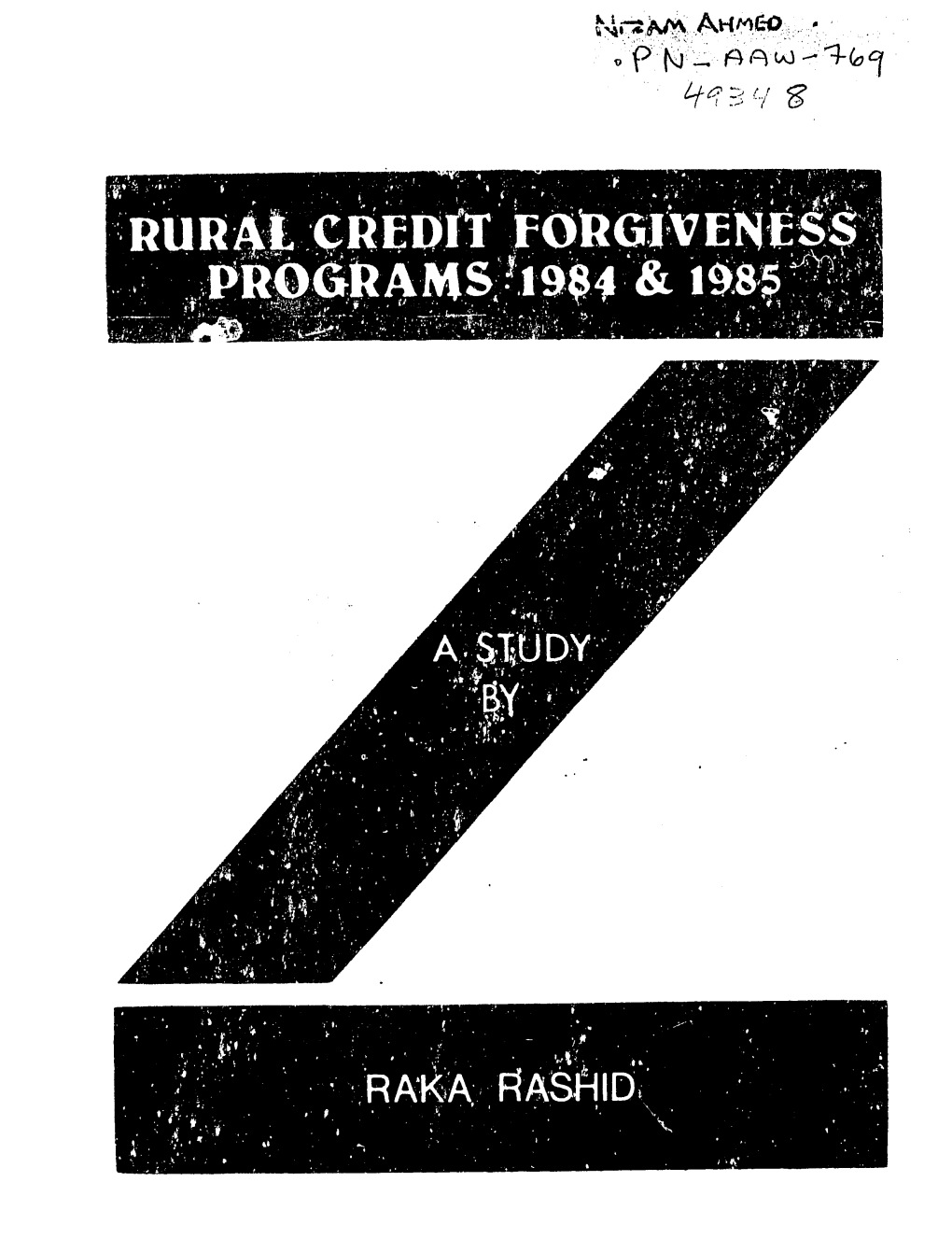 Rural Credit Forgiveness Programs 1984 & 1985 a Study by Raka Rashid