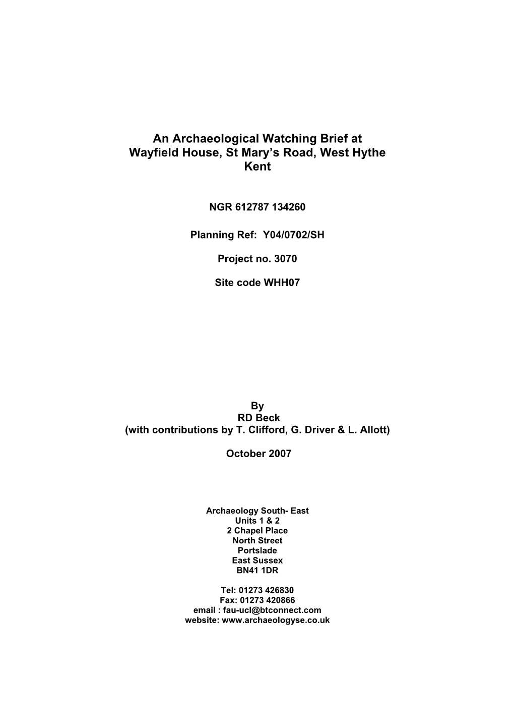 An Archaeological Watching Brief at Wayfield House, St Mary’S Road, West Hythe Kent