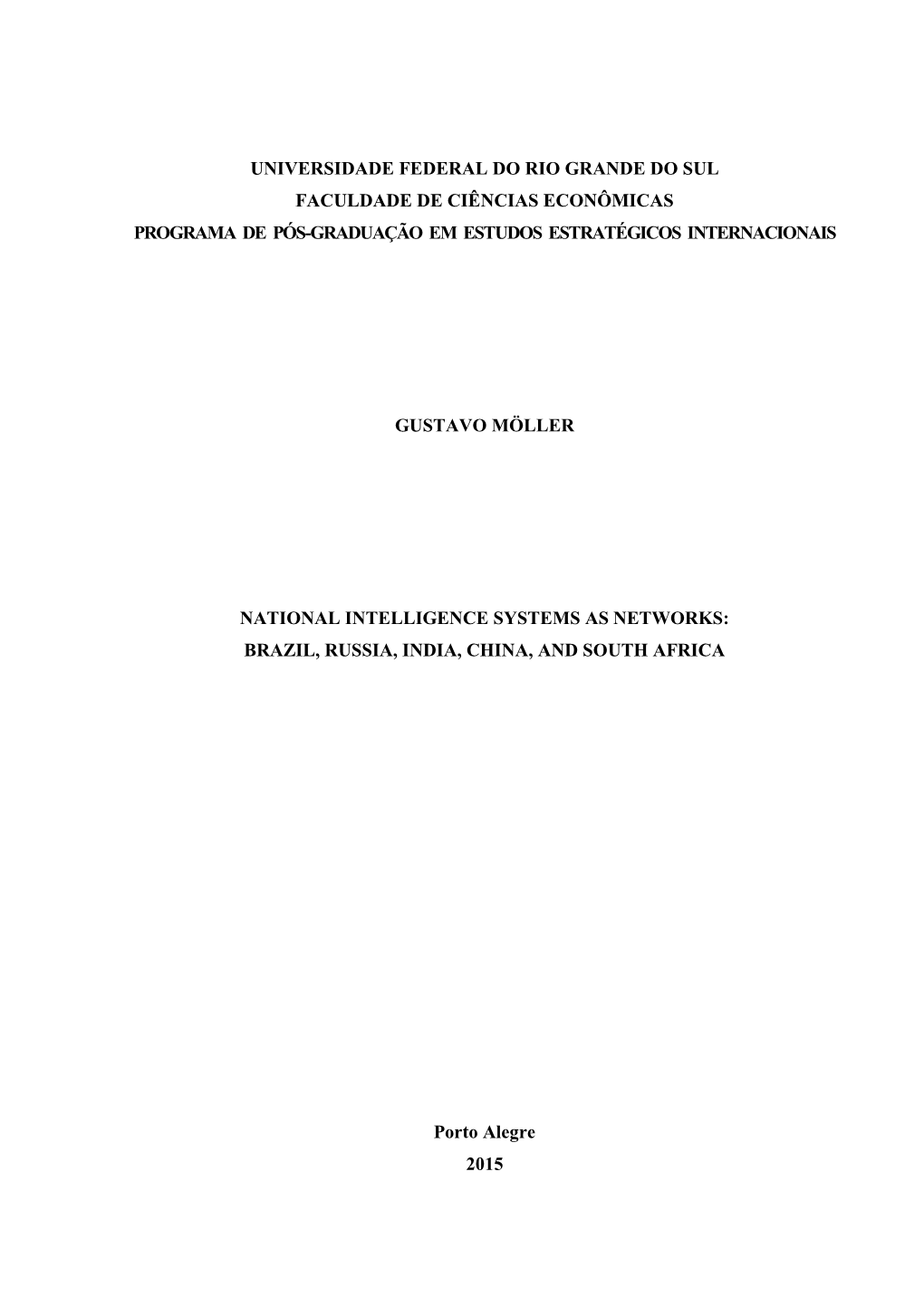 Universidade Federal Do Rio Grande Do Sul Faculdade De Ciências Econômicas Programa De Pós-Graduação Em Estudos Estratégicos Internacionais