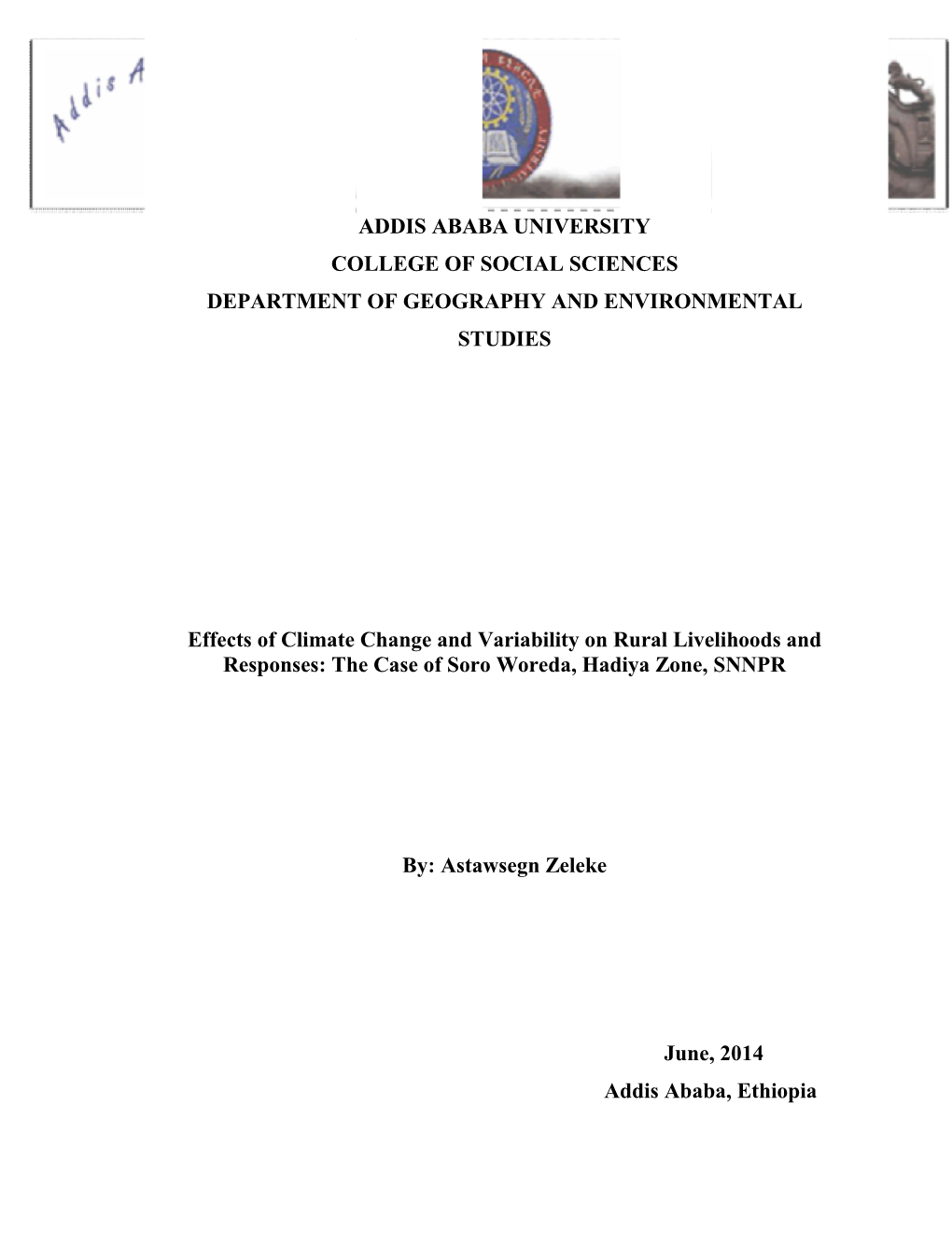 COLLEGE of DEPARTMENT of GEOG Effects of Climate Change Responses