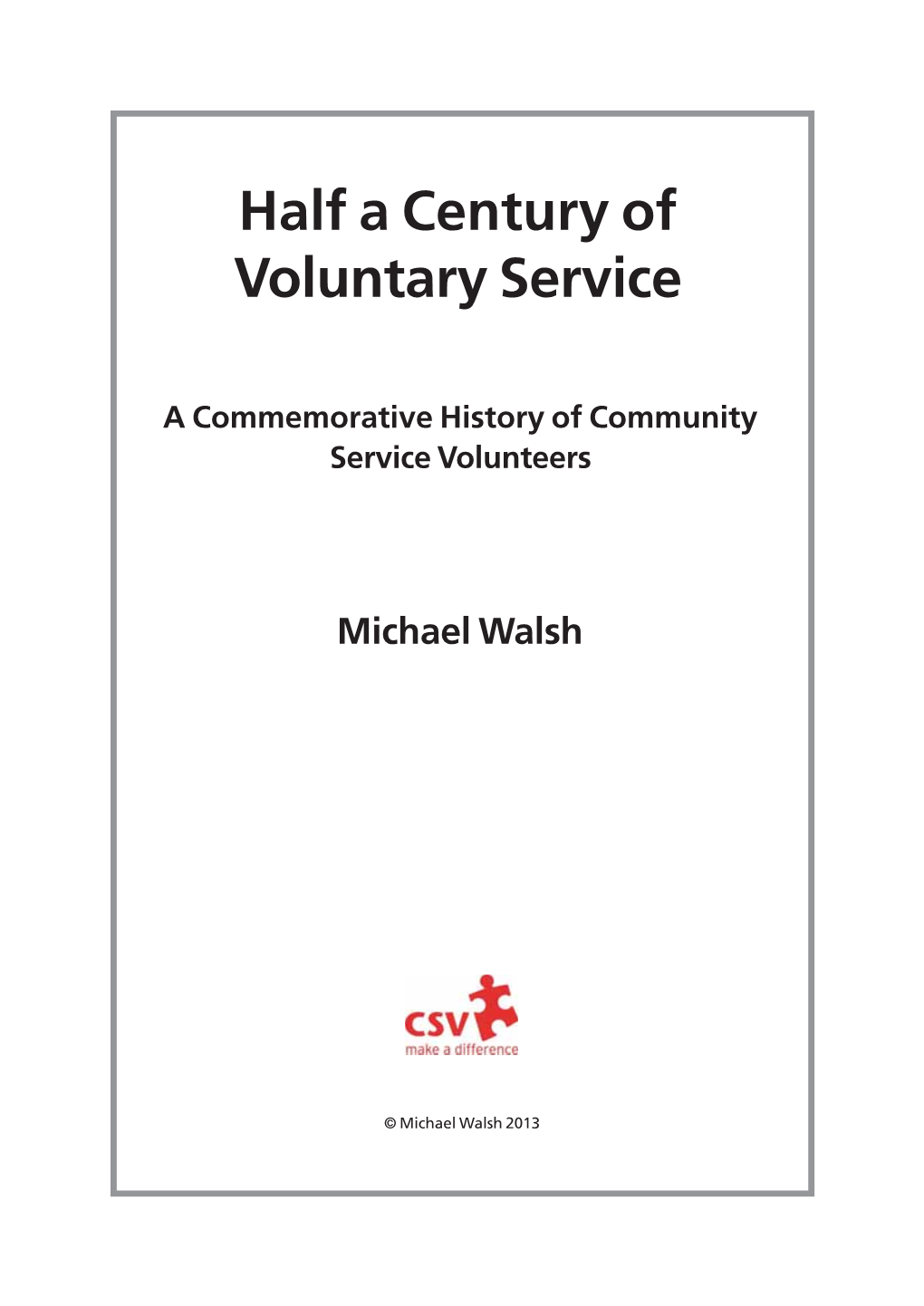 Half a Century of Voluntary Service