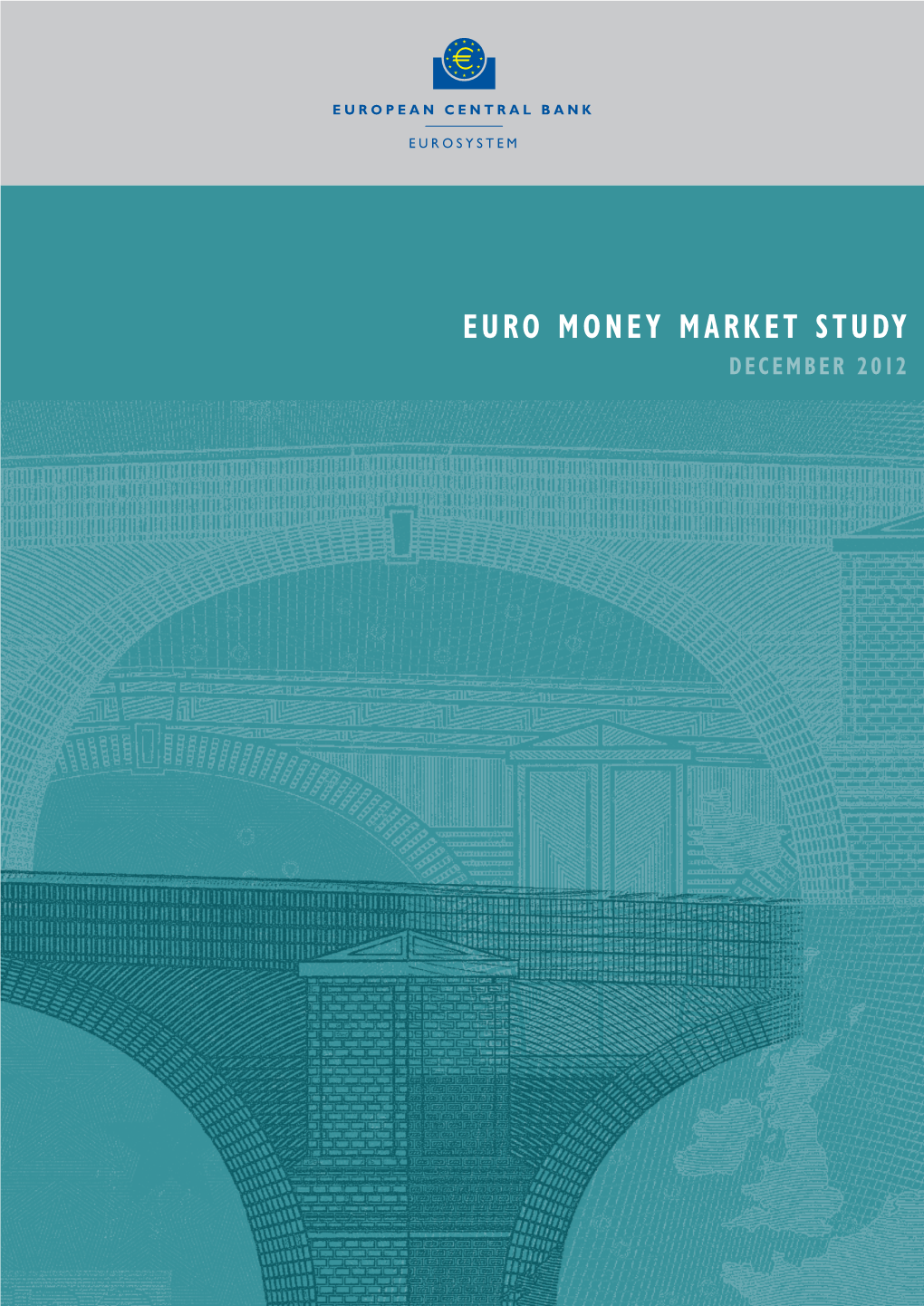 Euro Money Market Study 2012