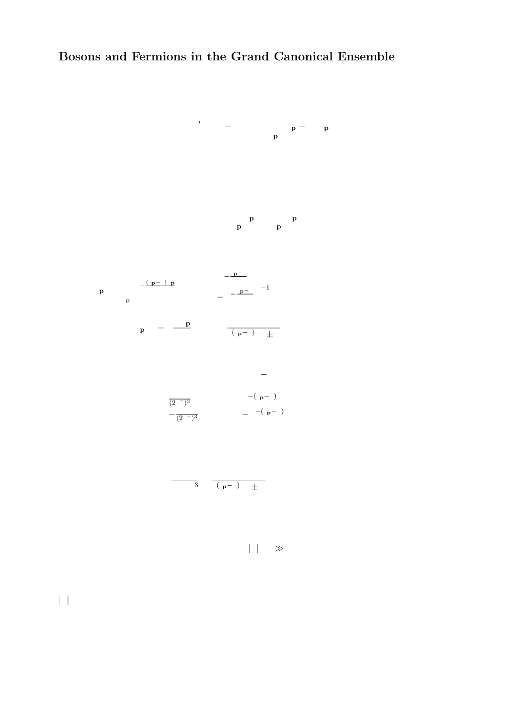 Bosons and Fermions in the Grand Canonical Ensemble