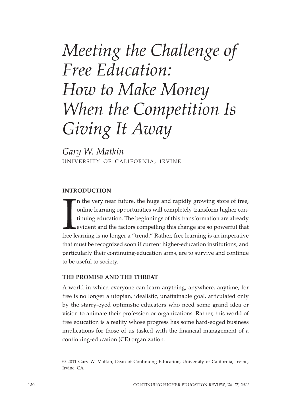 Meeting the Challenge of Free Education: How to Make Money When the Competition Is Giving It Away Gary W