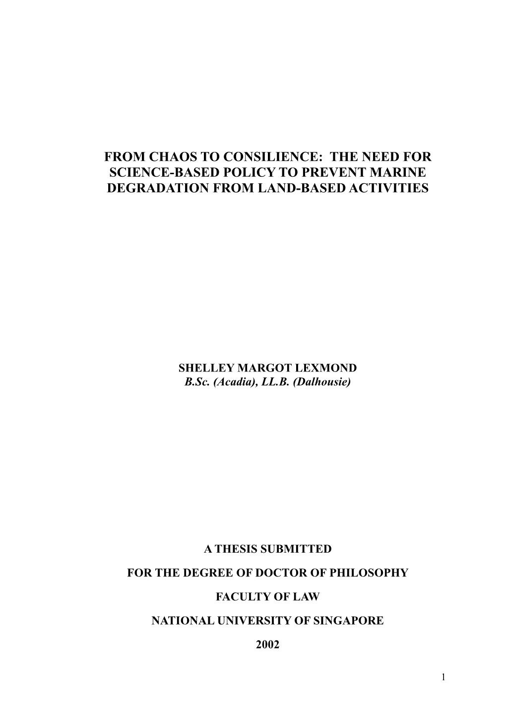 From Chaos to Consilience: the Need for Science-Based Policy to Prevent Marine Degradation from Land-Based Activities