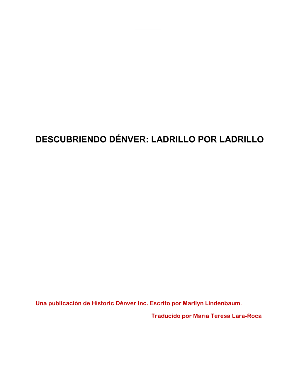 Descubriendo Dénver: Ladrillo Por Ladrillo