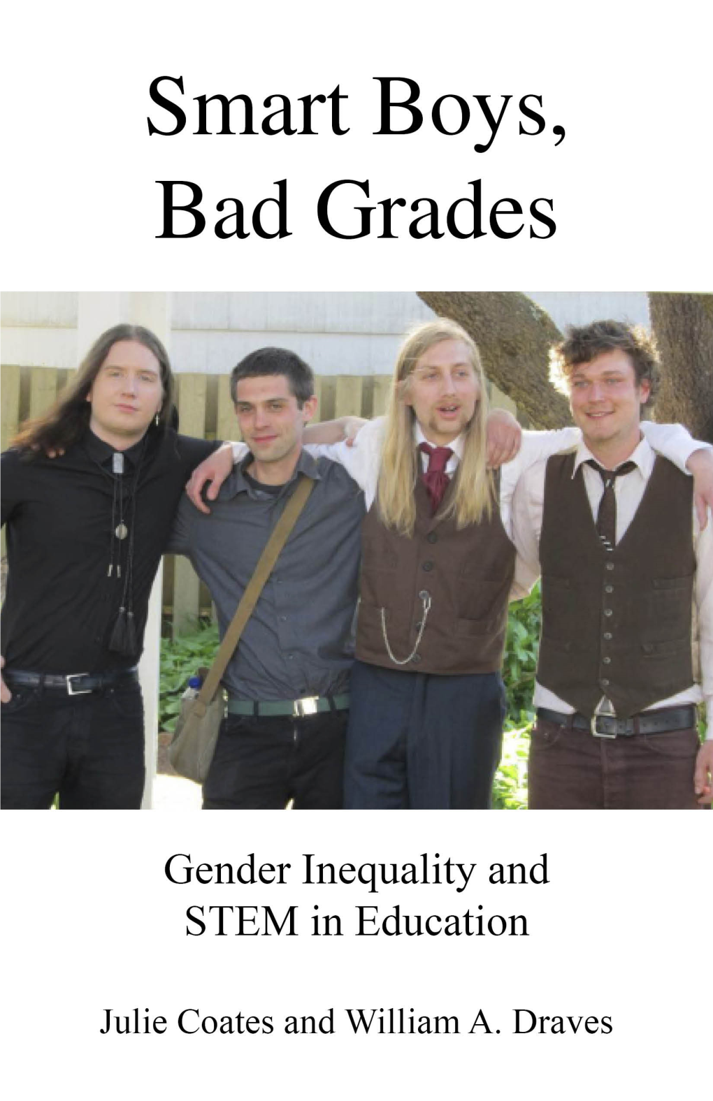 Smart Boys, Bad Grades