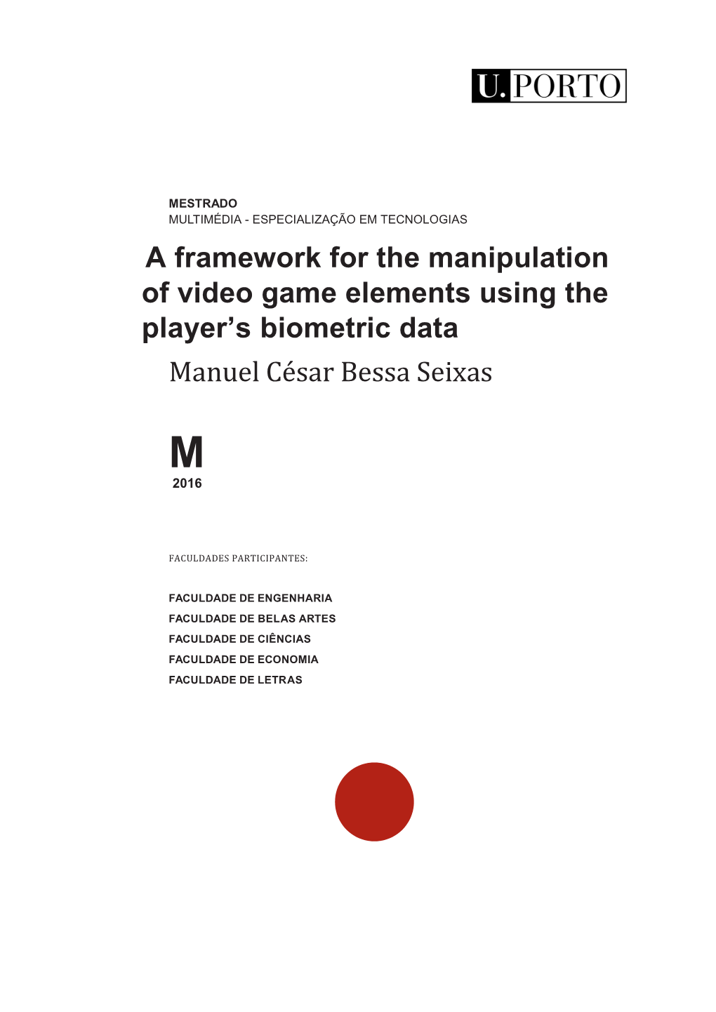 A Framework for the Manipulation of Video Game Elements Using the Player’S Biometric Data