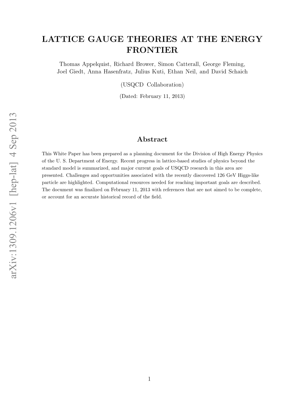 Lattice Gauge Theories at the Energy Frontier