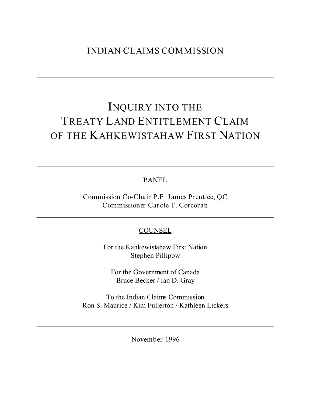 Kahkewistahaw First Nation, Treaty Land Entitlement Inquiry