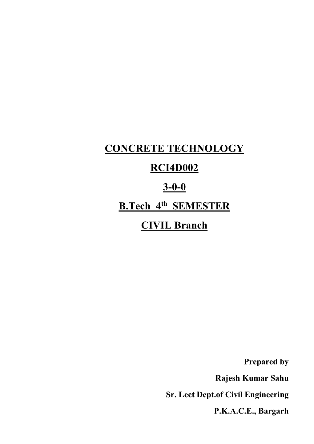 CONCRETE TECHNOLOGY RCI4D002 3-0-0 B.Tech 4Th SEMESTER CIVIL Branch