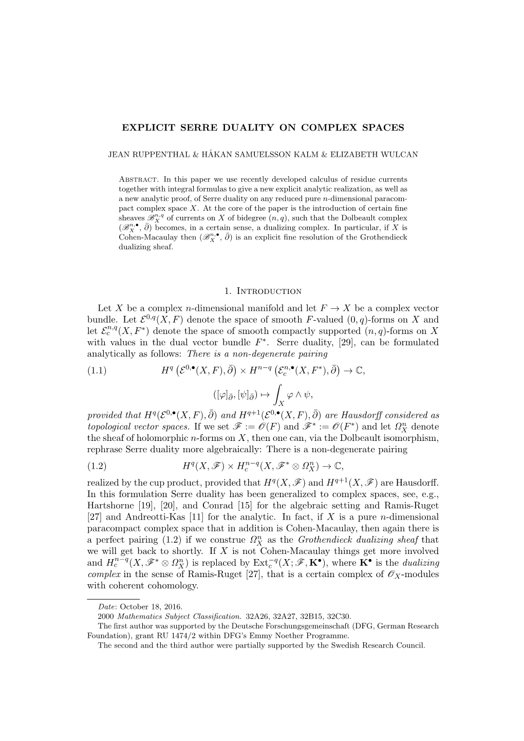 EXPLICIT SERRE DUALITY on COMPLEX SPACES 1. Introduction Let X Be a Complex N-Dimensional Manifold and Let F → X Be a Complex