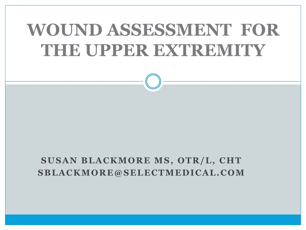 Wound Assessment for the Upper Extremity