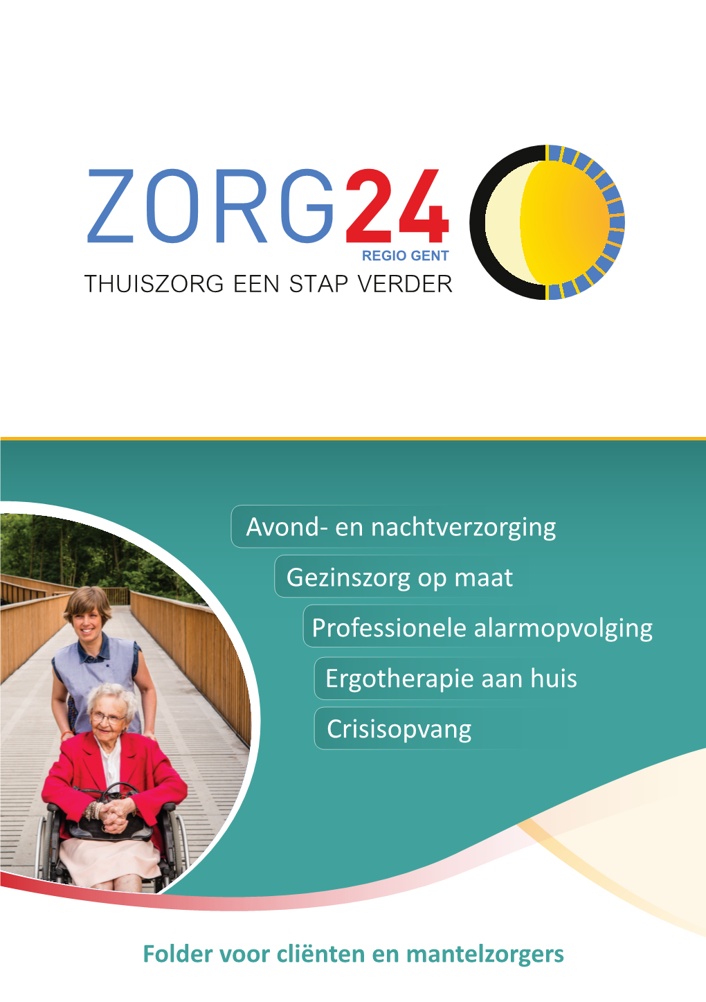 En Nachtverzorging Gezinszorg Op Maat Professionele Alarmopvolging Ergotherapie Aan Huis Crisisopvang