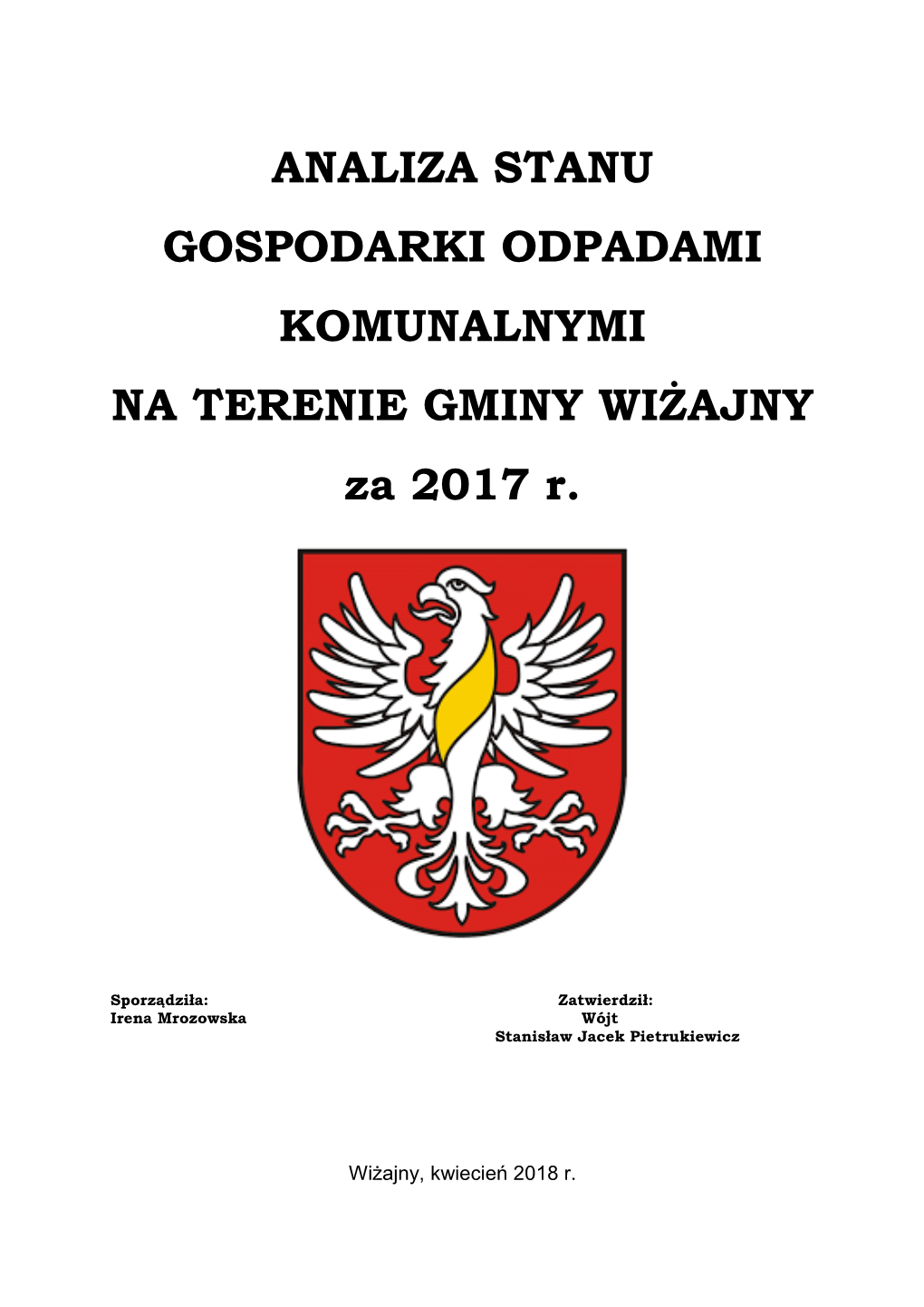 ANALIZA STANU GOSPODARKI ODPADAMI KOMUNALNYMI NA TERENIE GMINY WIŻAJNY Za 2017 R