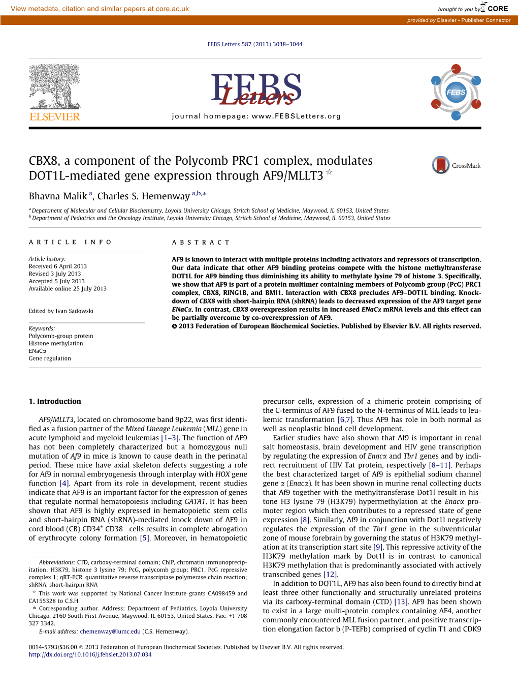 CBX8, a Component of the Polycomb PRC1 Complex, Modulates DOT1L-Mediated Gene Expression Through AF9/MLLT3 Q ⇑ Bhavna Malik A, Charles S