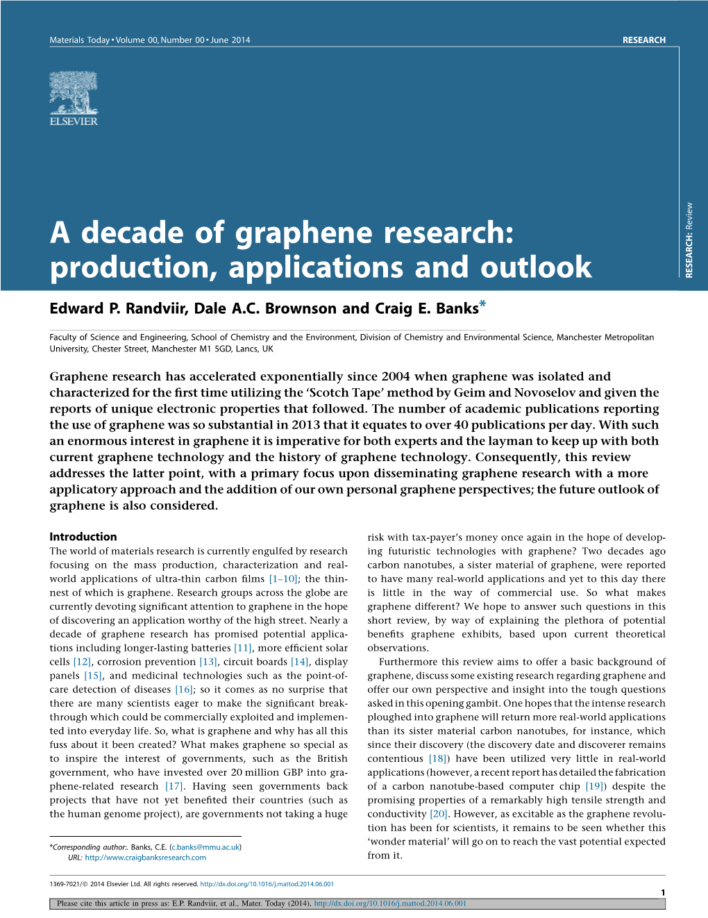 A Decade of Graphene Research: Production, Applications and Outlook