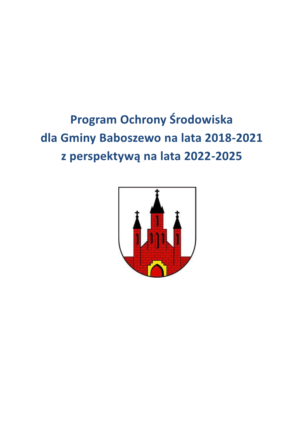 Plan Gospodarki Niskoemisyjnej Dla Gminy Baboszewo:  Poprawa Jakości Powietrza Atmosferycznego Poprzez Redukcje