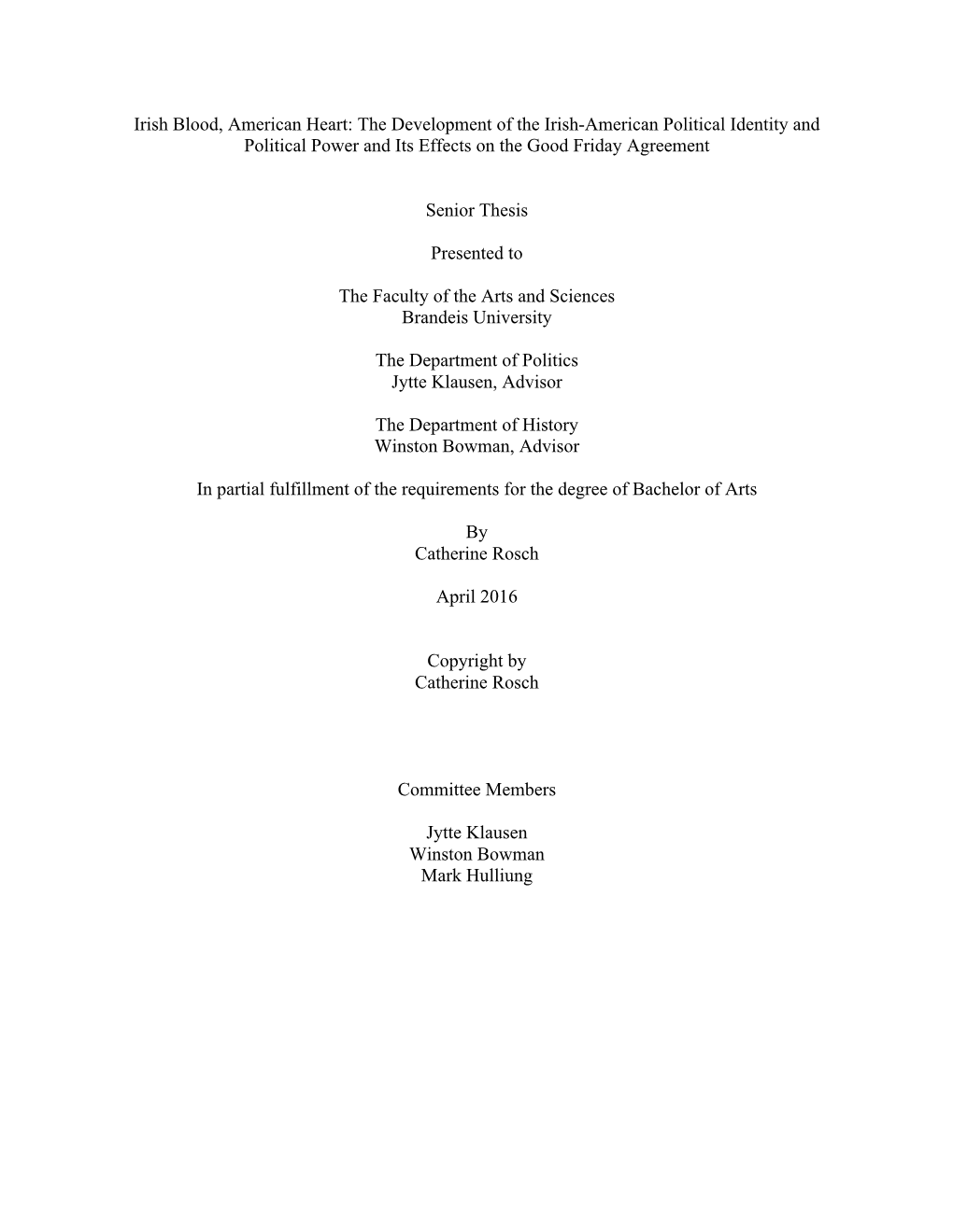 The Development of the Irish-American Political Identity and Political Power and Its Effects on the Good Friday Agreement