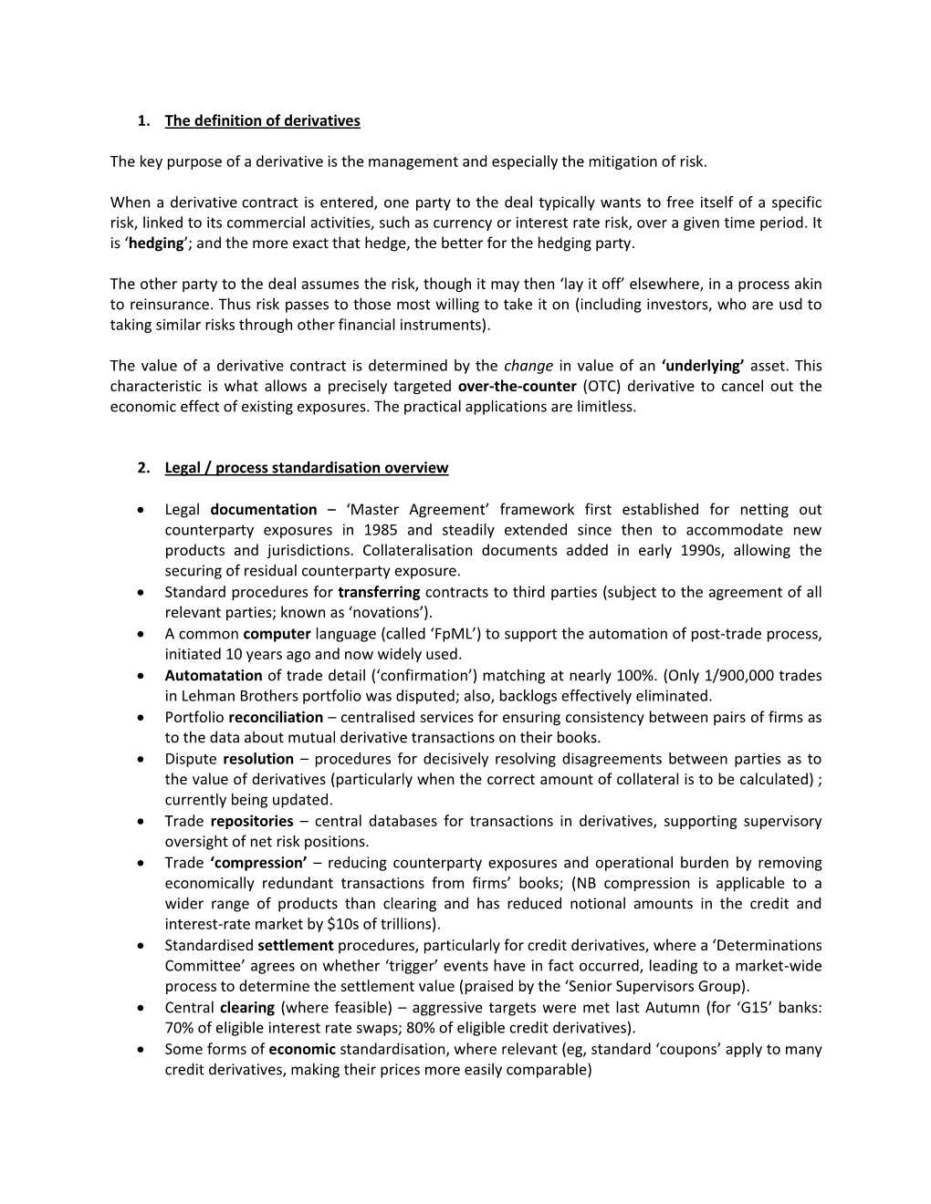 1. the Definition of Derivatives the Key Purpose of a Derivative Is The