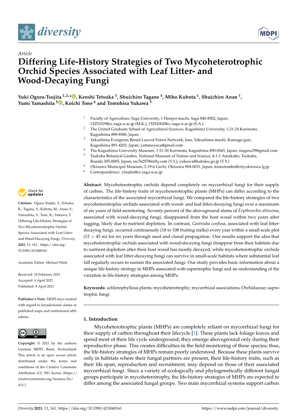 Differing Life-History Strategies of Two Mycoheterotrophic Orchid Species Associated with Leaf Litter- and Wood-Decaying Fungi