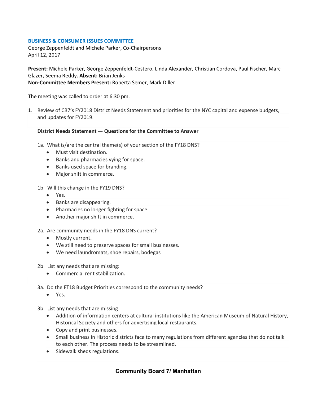 Community Board 7/Manhattan’S Full Board Met on Tuesday, April 4, 2017, at Goddard Riverside Community Center, 593 Columbus Avenue (West 88Th Street), in the District