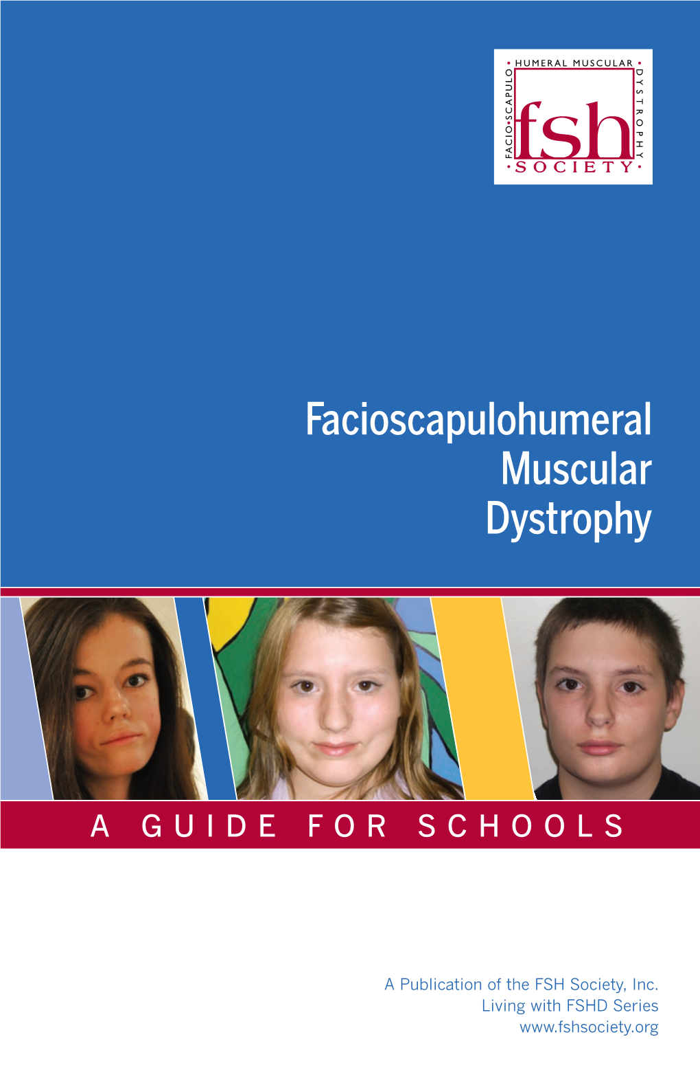 Facioscapulohumeral Muscular Dystrophy