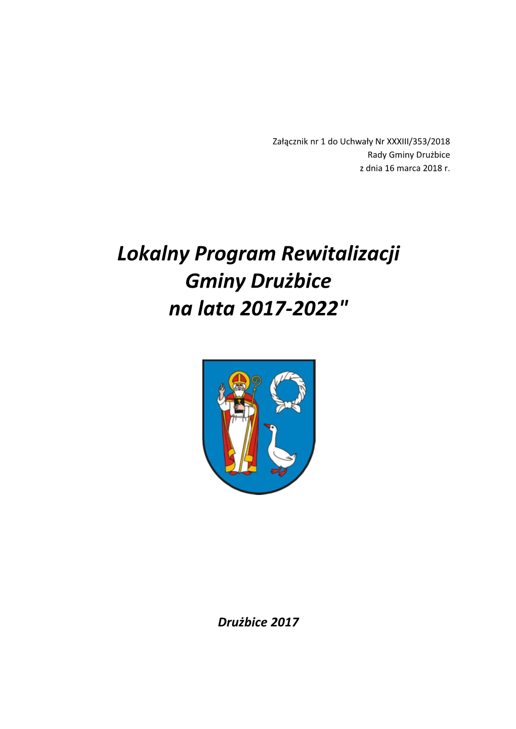 Lokalny Program Rewitalizacji Gminy Drużbice Na Lata 2017-2022"