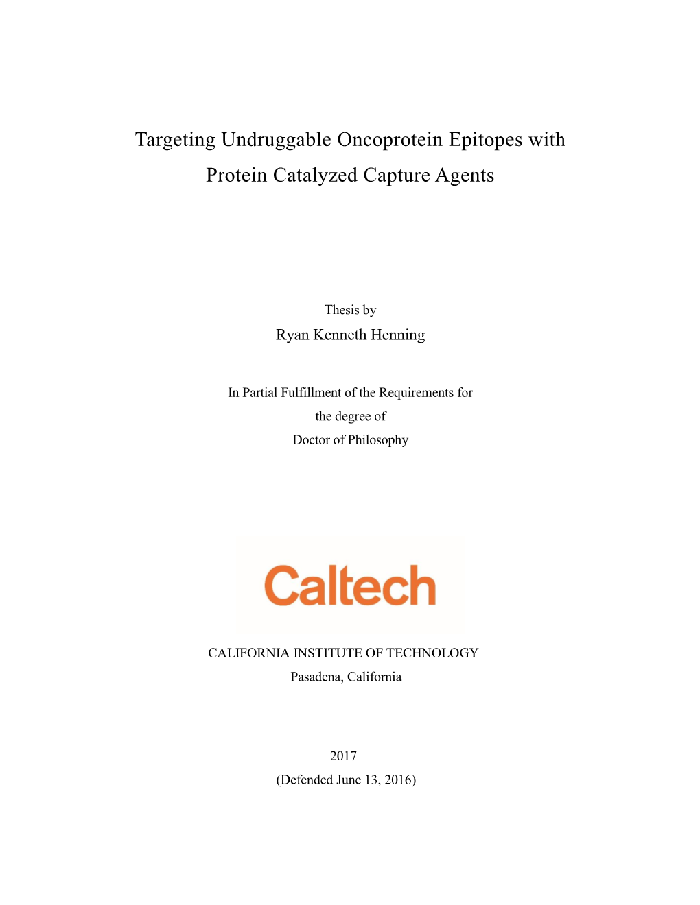 Targeting Undruggable Oncoprotein Epitopes with Protein Catalyzed Capture Agents