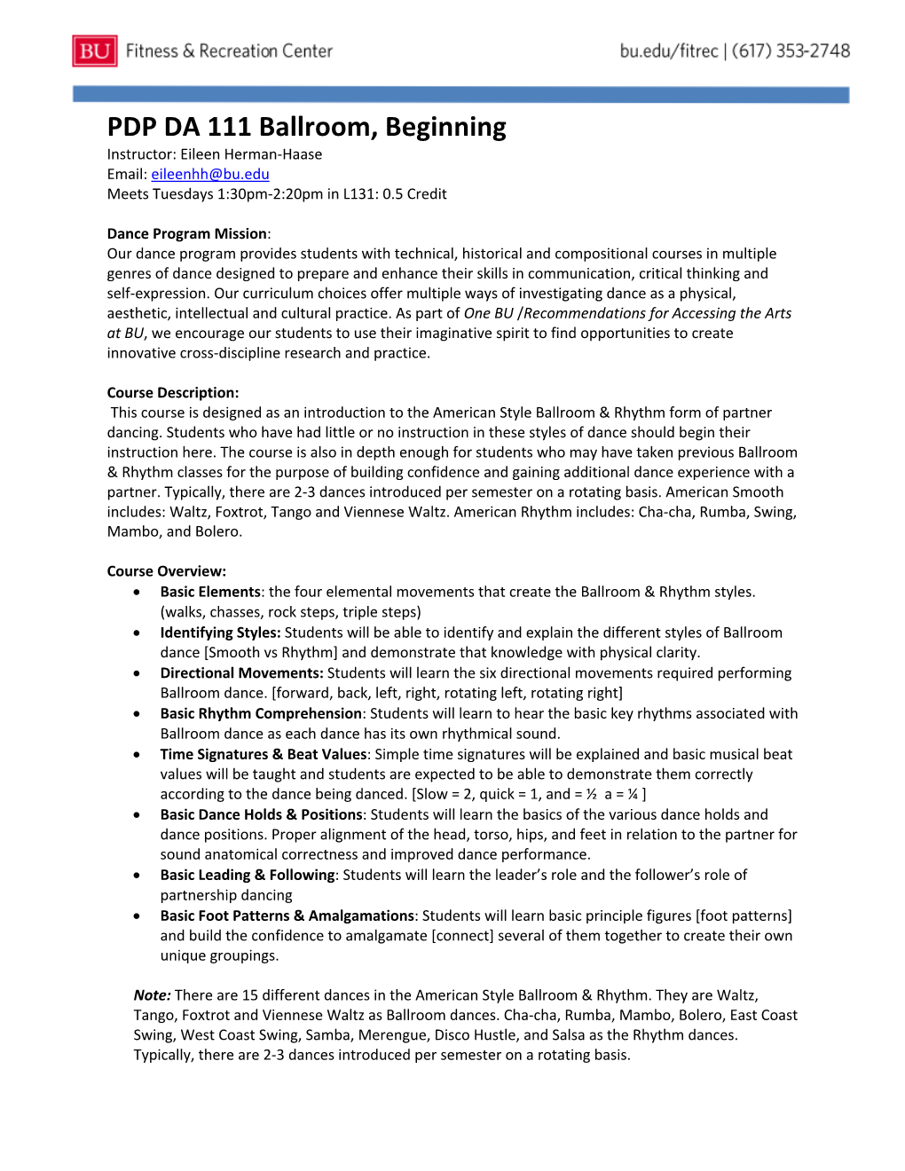 PDP DA 111 Ballroom, Beginning Instructor: Eileen Herman-Haase Email: Eileenhh@Bu.Edu Meets Tuesdays 1:30Pm-2:20Pm in L131: 0.5 Credit