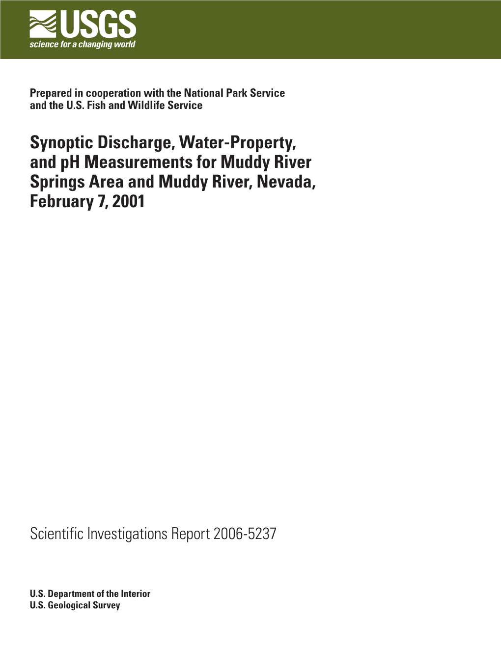 Synoptic Discharge, Water-Property, and Ph Measurements for Muddy River Springs Area and Muddy River, Nevada, February 7, 2001