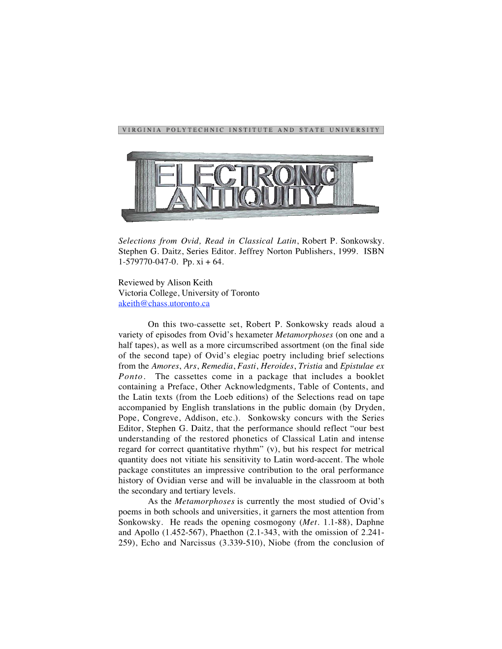 Selections from Ovid, Read in Classical Latin, Robert P. Sonkowsky. Stephen G. Daitz, Series Editor. Jeffrey Norton Publishers, 1999