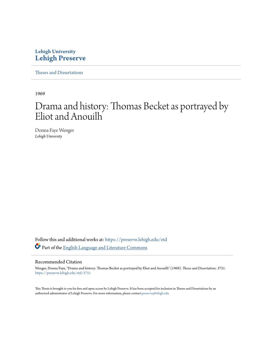 Thomas Becket As Portrayed by Eliot and Anouilh Donna Faye Wenger Lehigh University