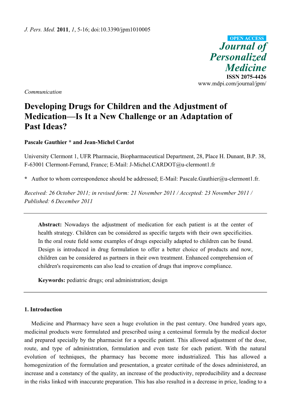 Developing Drugs for Children and the Adjustment of Medication—Is It a New Challenge Or an Adaptation of Past Ideas?