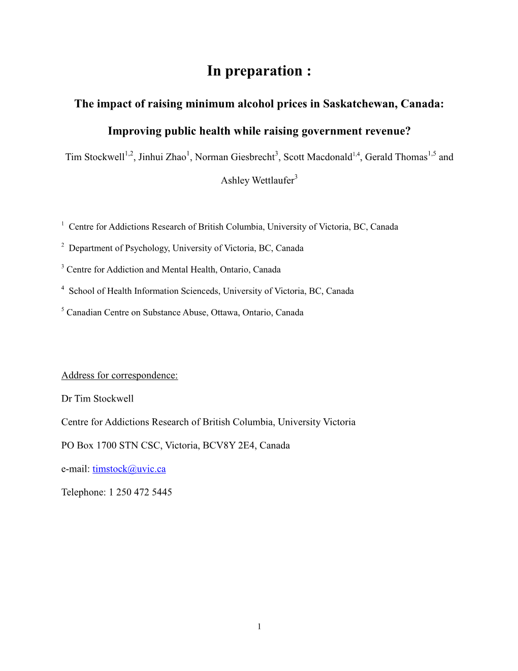 The Effect of Minimum Price Policing on Alcohol Consumption in Saskatchewan of Canada