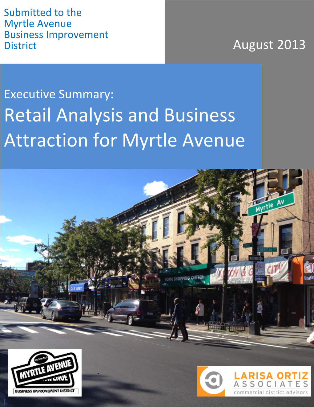 Executive Summary: Retail Analysis and Business Attraction for Myrtle Avenue