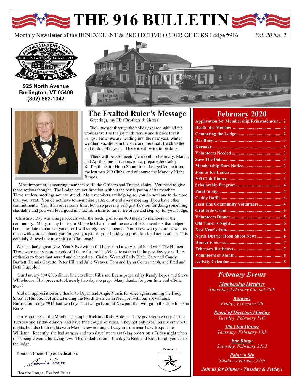 THE 916 BULLETIN Monthly Newsletter of the BENEVOLENT & PROTECTIVE ORDER of ELKS Lodge #916 Vol