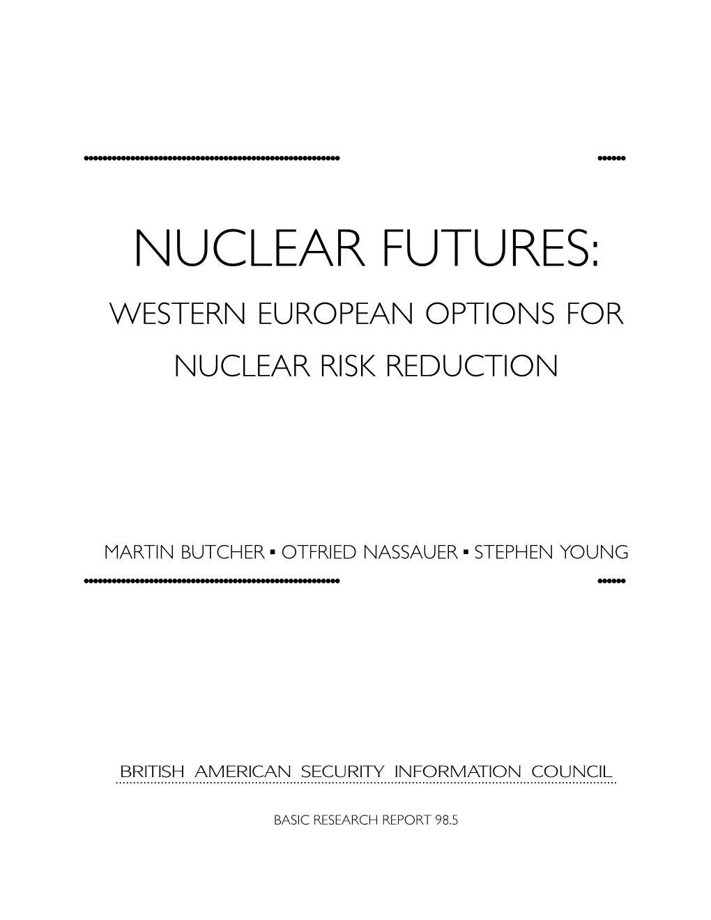 Nuclear Futures: Western European Options for Nuclear Risk Reduction