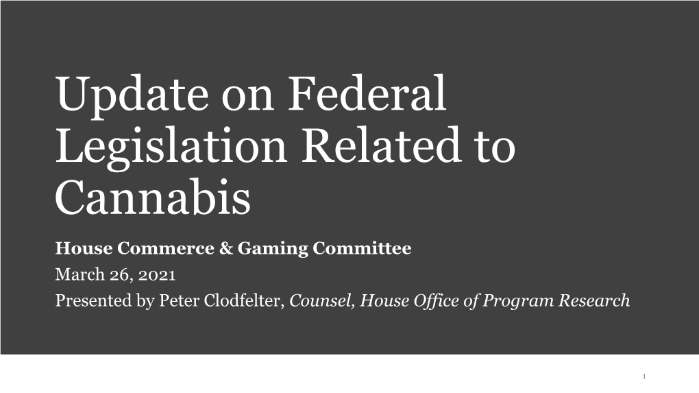 Update: Federal Legislation Related to Cannabis