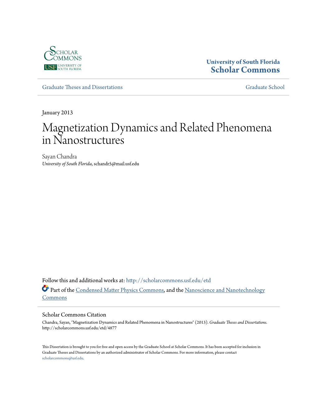 Magnetization Dynamics and Related Phenomena in Nanostructures Sayan Chandra University of South Florida, Schandr5@Mail.Usf.Edu