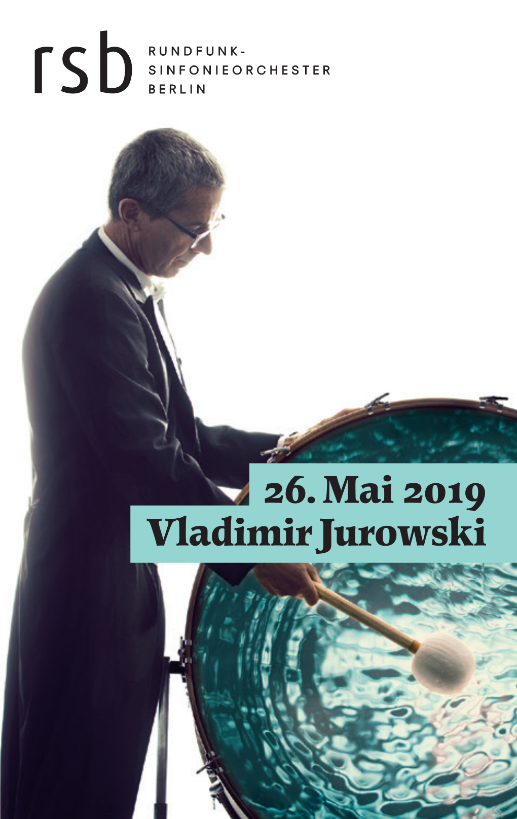 26. Mai 2019 Vladimir Jurowski