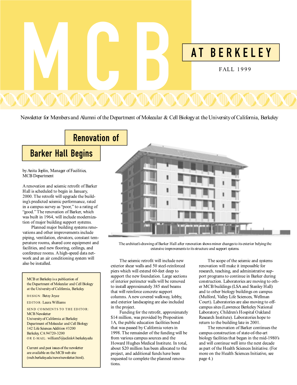 AT BERKELEY MCB FALL 1999 Newsletter for Members and Alumni of the Department of Molecular & Cell Biology at the University of California, Berkeley