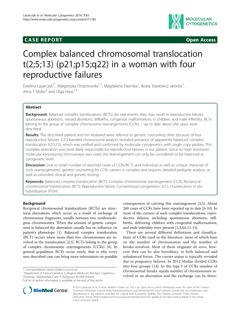 Complex Balanced Chromosomal Translocation T(2;5;13) (P21;P15;Q22