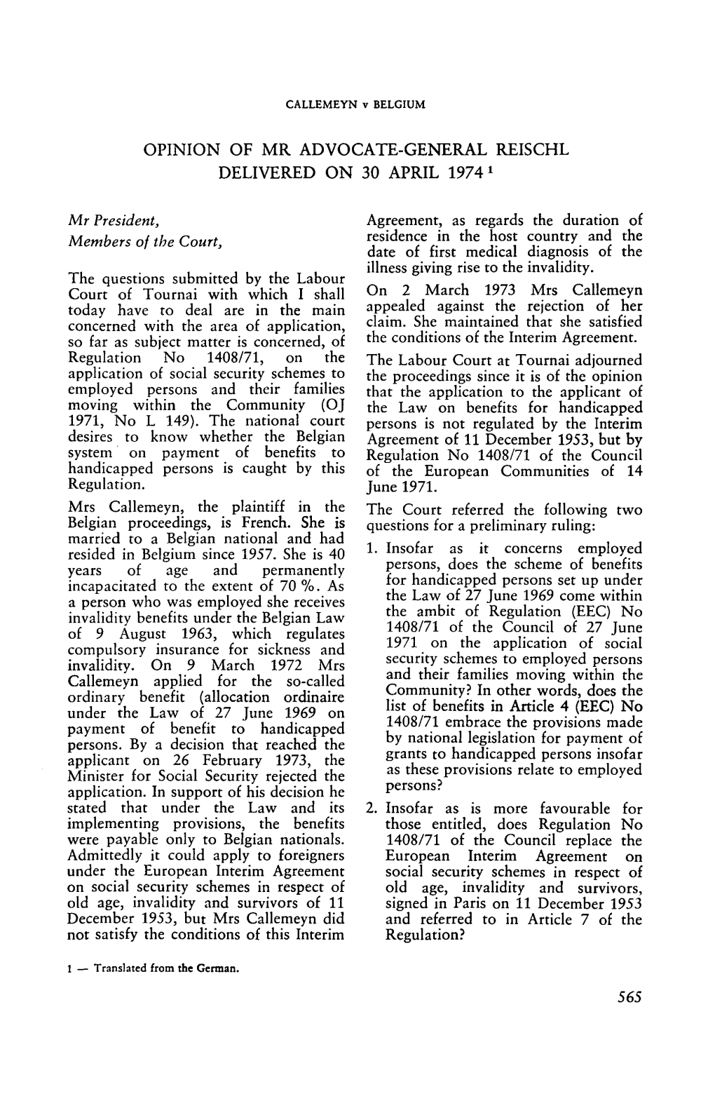 Employed Persons and Their Families Under the Law of 27 June 1969 On